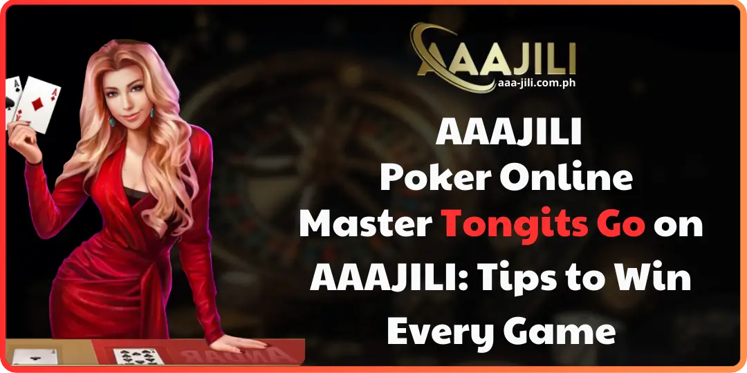 How to Play Poker (Tongits Go) on AAAJILI – A Creative Guide 2 Poker Online aaajili